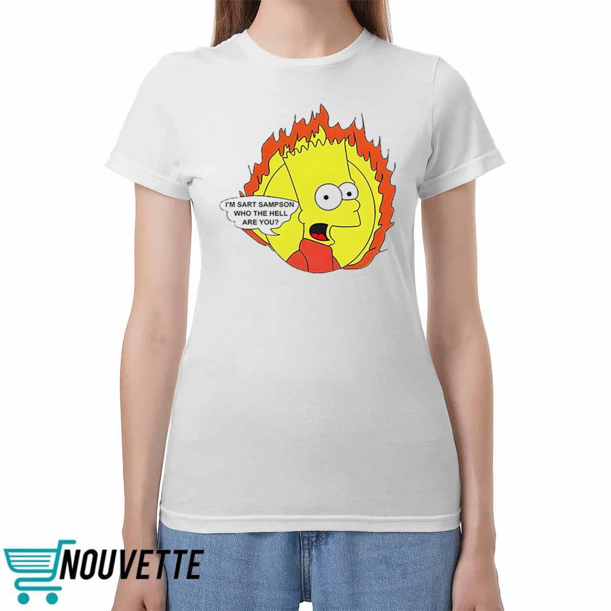 Im Sart Sampson Who The Hell Are You Shirt Im Sart Sampson Who The Hell Are You Shirt