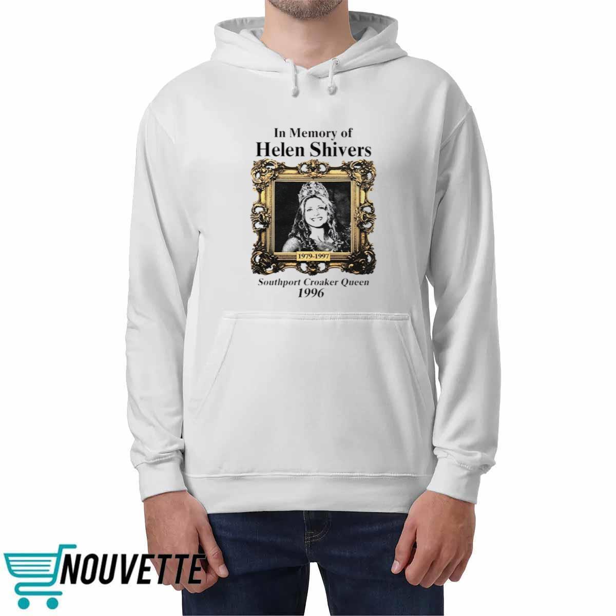 In Memory Of Helen Shivers Southport Croaker Queen 1996 Shirt In Memory Of Helen Shivers Southport Croaker Queen 1996 Shirt