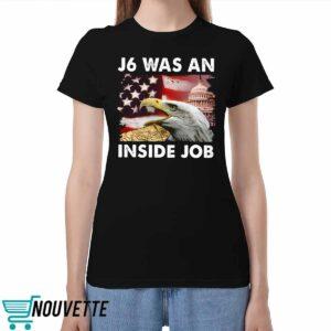 J6 Was An Inside Job Classic Shirt