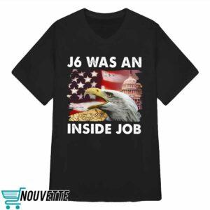J6 Was An Inside Job Classic Shirt 3 J6 Was An Inside Job Classic Shirt