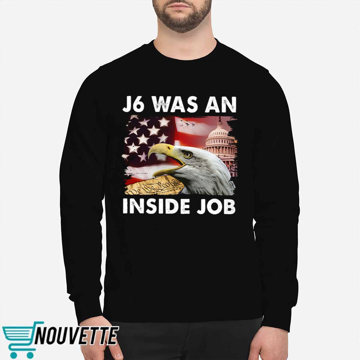 J6 Was An Inside Job Classic Shirt J6 Was An Inside Job Classic Shirt