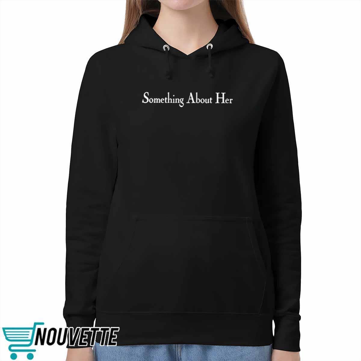James Kennedy Something About Her Shirt James Kennedy Something About Her Shirt
