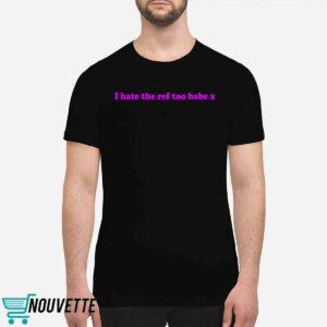 Kirsty Sedgman I Hate The Ref Too Babe X Shirt 1 Kirsty Sedgman I Hate The Ref Too Babe X Shirt