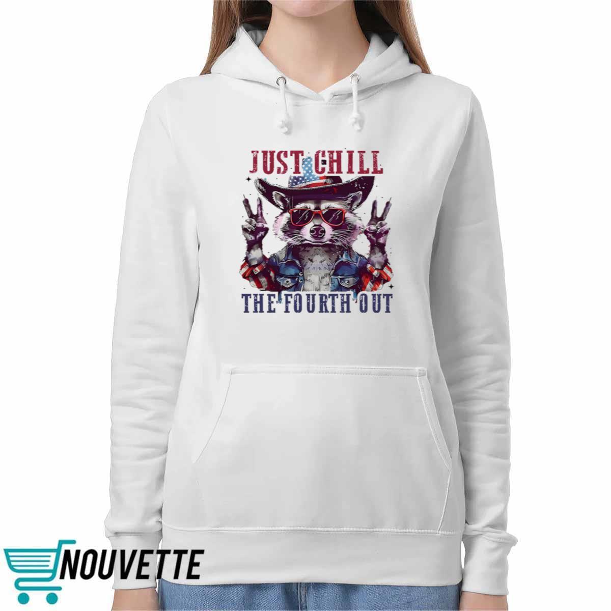 Raccoon Just Chill The Fourth Out Shirt Raccoon Just Chill The Fourth Out Shirt