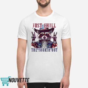 Raccoon Just Chill The Fourth Out Shirt 1 Raccoon Just Chill The Fourth Out Shirt