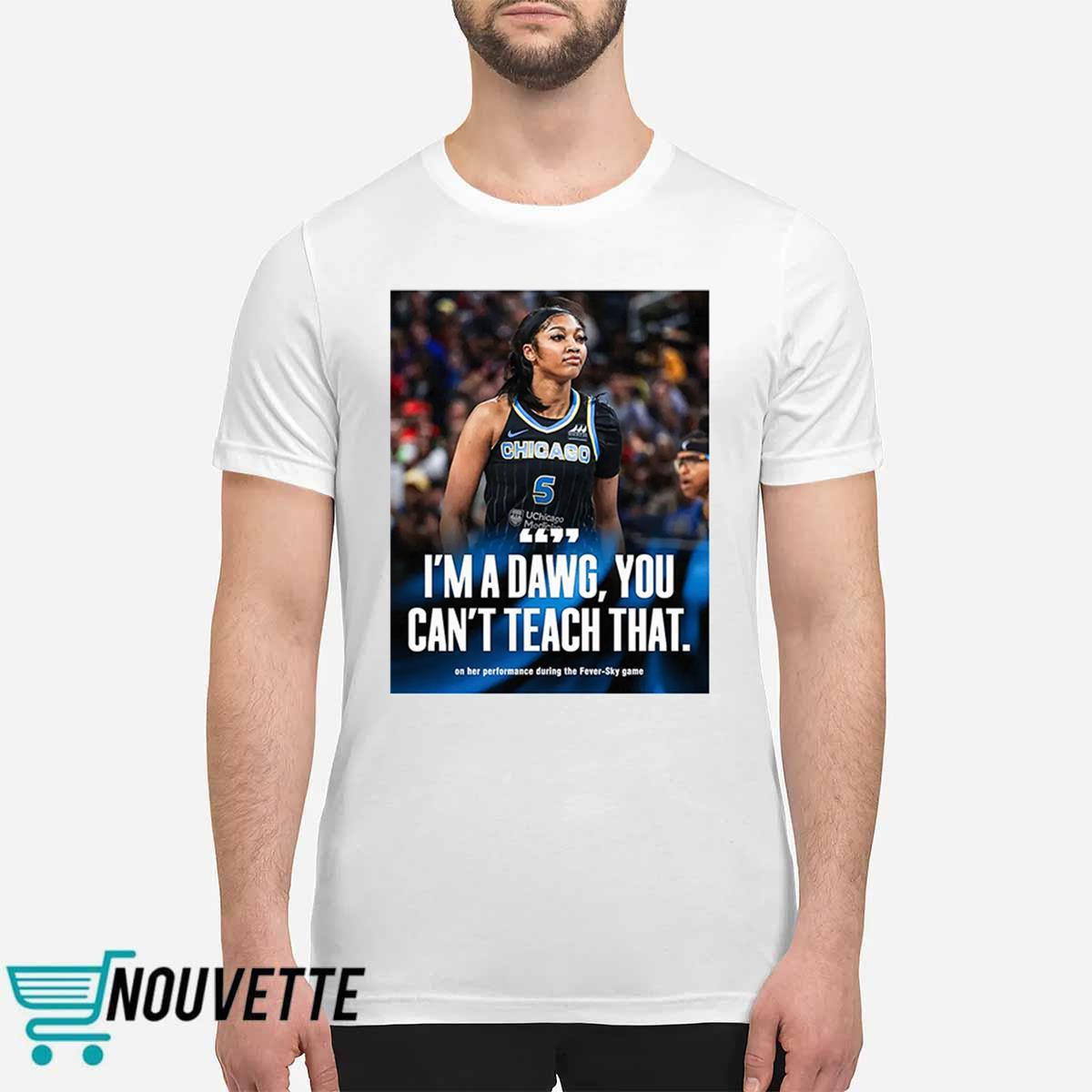 Reese Im A Dawg You Cant Teach That Shirt Reese Im A Dawg You Cant Teach That Shirt