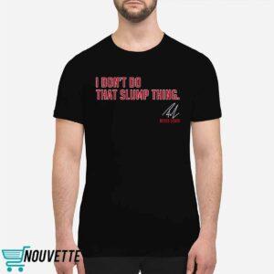 Royce Lewis I Don't Do That Slump Thing Shirt