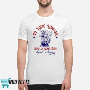 So Long London 4th Of July Shirt