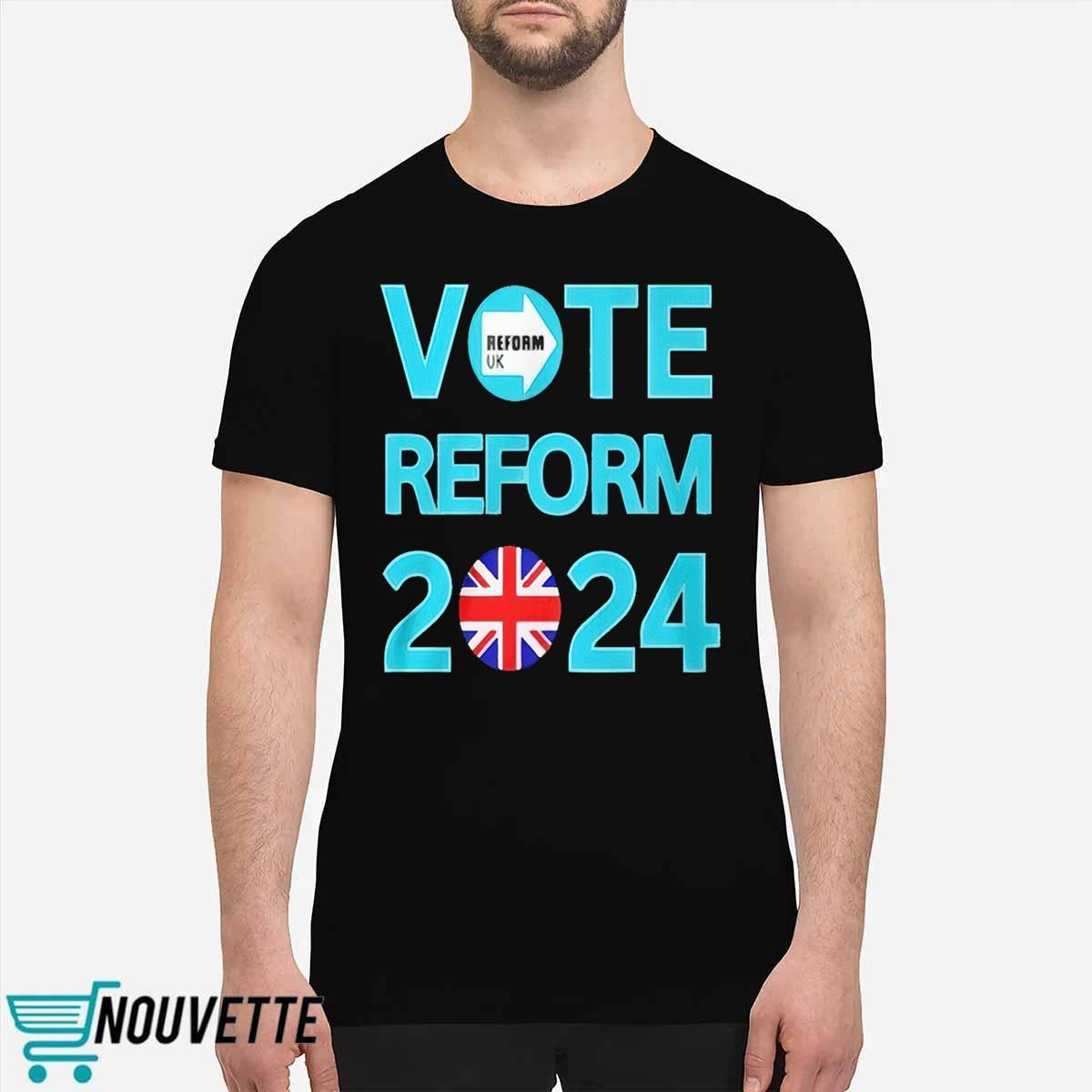 Vote Reform 2024 Shirt Vote Reform 2024 Shirt