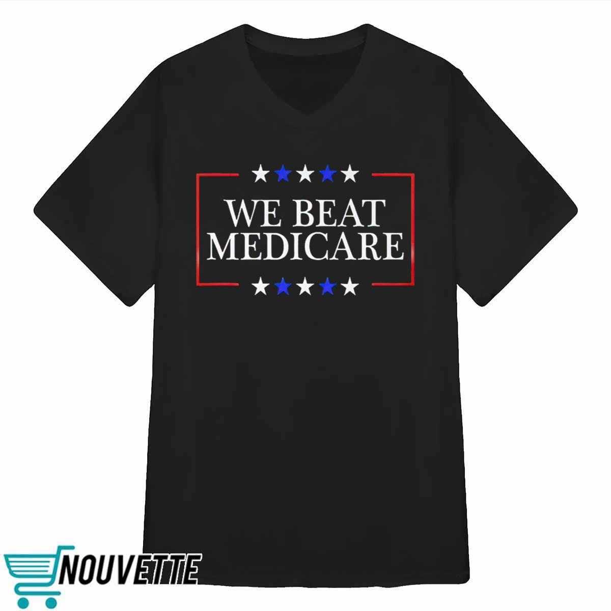 We Best Medicare Shirt We Best Medicare Shirt