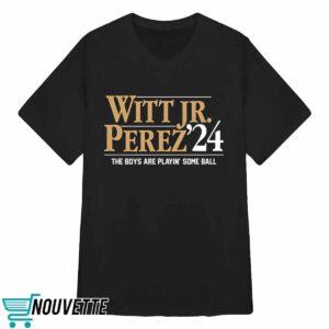 Witt Jr Perez 24 The Boys Are Playin Some Ball Shirt 3 Witt Jr Perez 24 The Boys Are Playin Some Ball Shirt