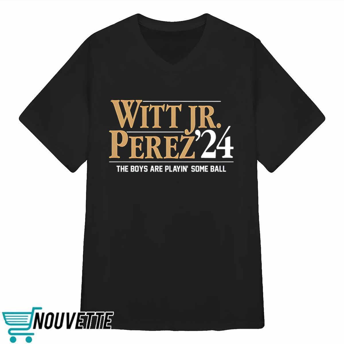Witt Jr Perez 24 The Boys Are Playin Some Ball Shirt Witt Jr Perez 24 The Boys Are Playin Some Ball Shirt