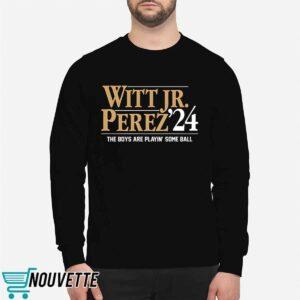 Witt Jr Perez 24 The Boys Are Playin Some Ball Shirt 4 Witt Jr Perez 24 The Boys Are Playin Some Ball Shirt