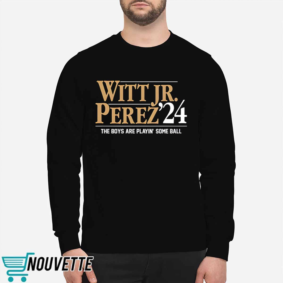 Witt Jr Perez 24 The Boys Are Playin Some Ball Shirt Witt Jr Perez 24 The Boys Are Playin Some Ball Shirt