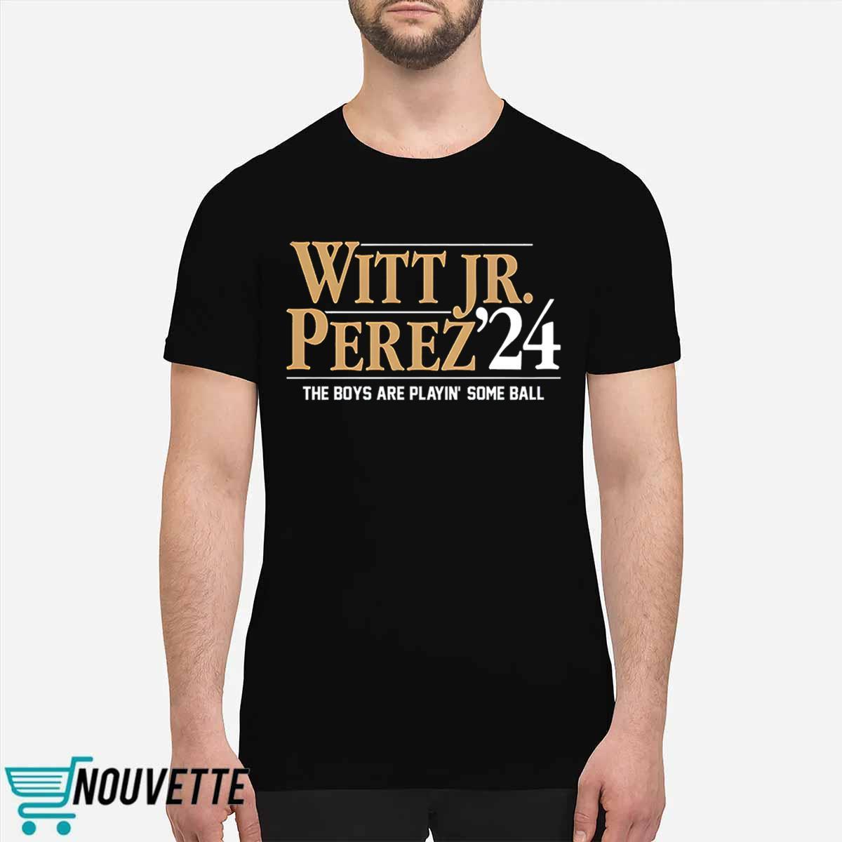 Witt Jr Perez 24 The Boys Are Playin Some Ball Shirt Witt Jr Perez 24 The Boys Are Playin Some Ball Shirt