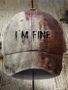 Bloody I’m Fine Halloween Cap Bloody I’m Fine Halloween Cap