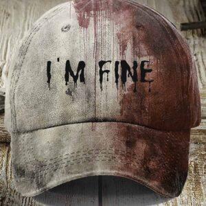 Bloody I’m Fine Halloween Cap