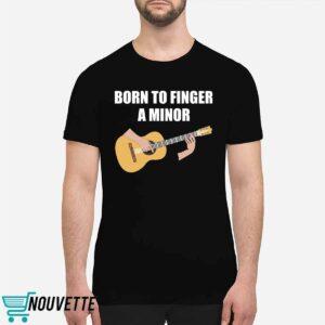 Bros Born To Finger A Minor Shirt 1 Bros Born To Finger A Minor Shirt