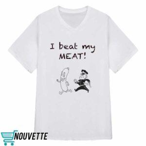 Hot Dog Running From Policeman I Beat My Meat Shirt