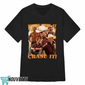 If You Feel It Chase It Glen Powell as Tyler Owens Twisters Shirt