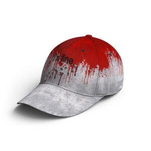 I'm Fine Bloody Halloween Printed Hat 1 I'm Fine Bloody Halloween Printed Hat