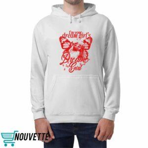 Im Your Dream Girls Dream Girl Shirt 5 I'm Your Dream Girl's Dream Girl Shirt