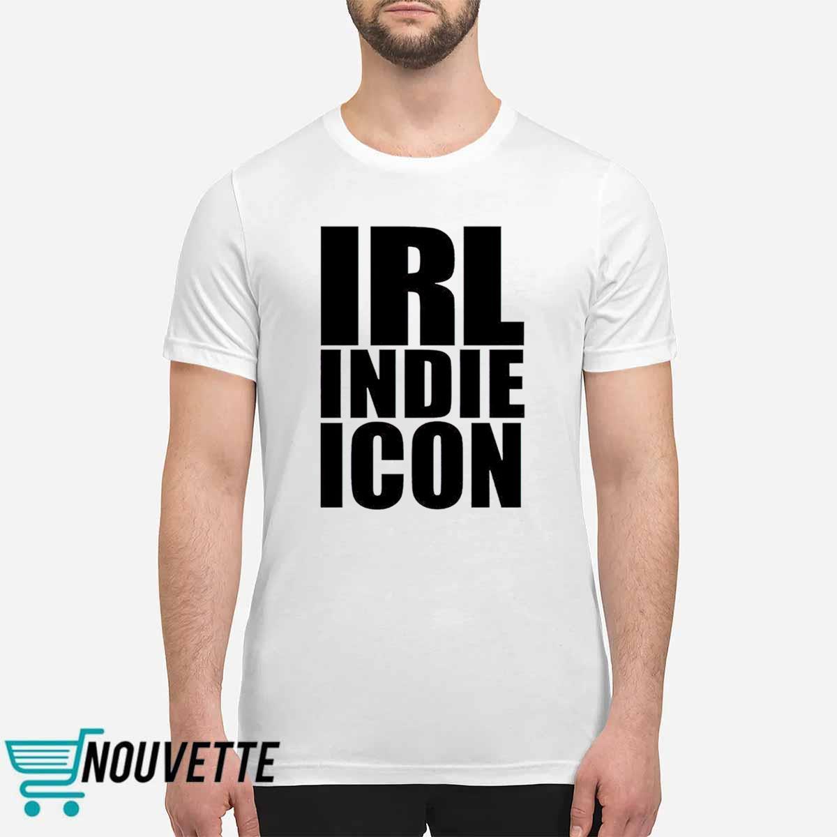 Irl Indie Icon Shirt Irl Indie Icon Shirt