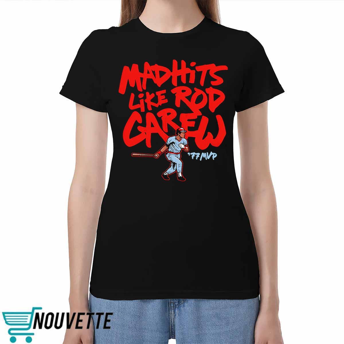 Mad Hits Like Rod Carew Shirt Mad Hits Like Rod Carew Shirt