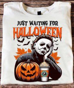 Michael Myers Just Waiting For Halloween Shirt Michael Myers Just Waiting For Halloween Shirt