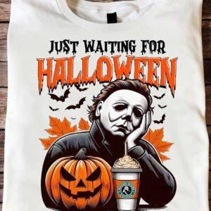 Michael Myers Just Waiting For Halloween Shirt