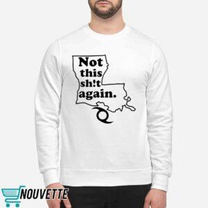 Not This Shit Again Shirt 2 Not This Shit Again Shirt