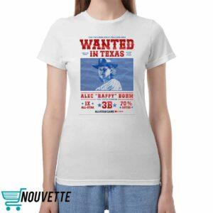 Phillies Wanted In In Texas Alec Raffy Bohm 3B Shirt