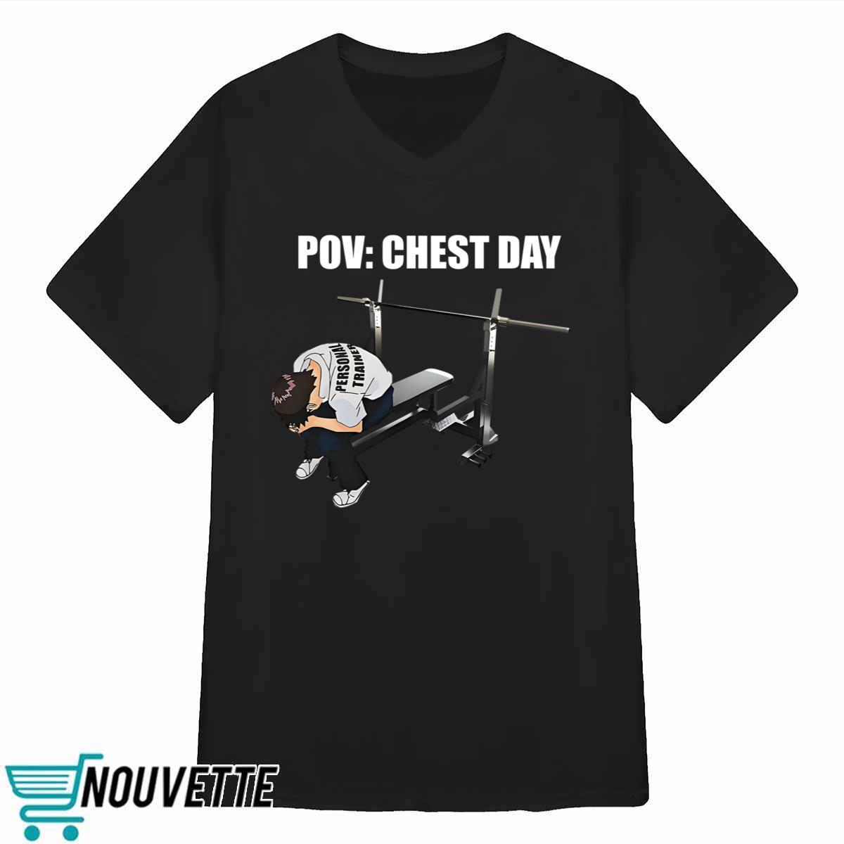 Pov Chest Day Shirt Pov Chest Day Shirt
