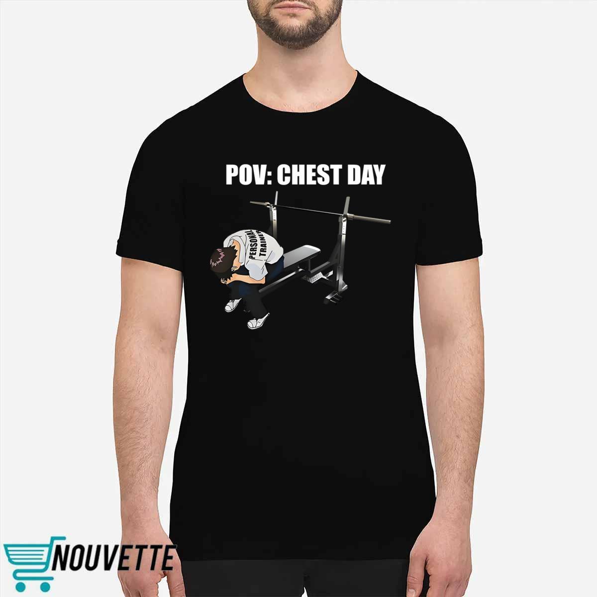 Pov Chest Day Shirt Pov Chest Day Shirt