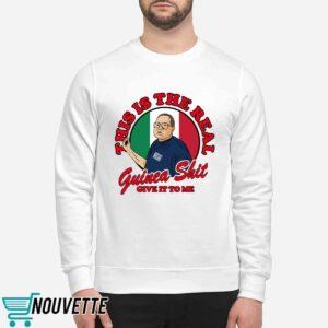 Santillo's Brick Oven Pizza This Is The Real Guinea Shit Give It To Me Shirt 2 Santillo's Brick Oven Pizza This Is The Real Guinea Shit Give It To Me Shirt