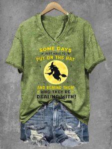 Some Days Just Have To Put On The Hat And Remind Them Halloween Shirt Some Days Just Have To Put On The Hat And Remind Them Halloween Shirt