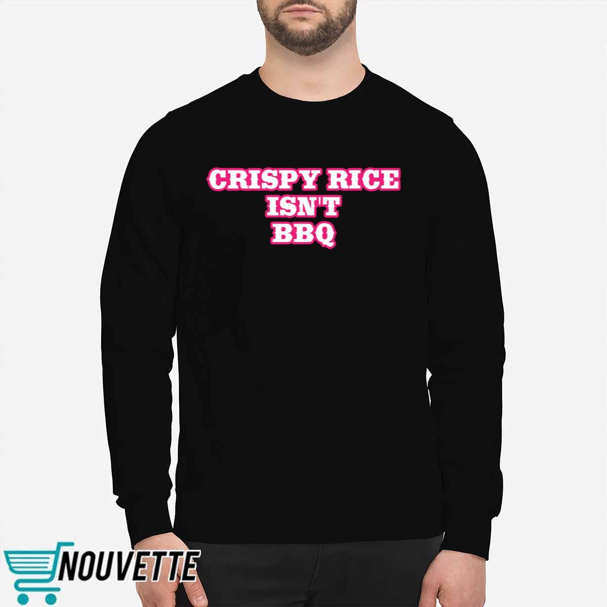 Sunny Anderson Crispy Rice Isn’t Bbq Shirt Sunny Anderson Crispy Rice Isn’t Bbq Shirt