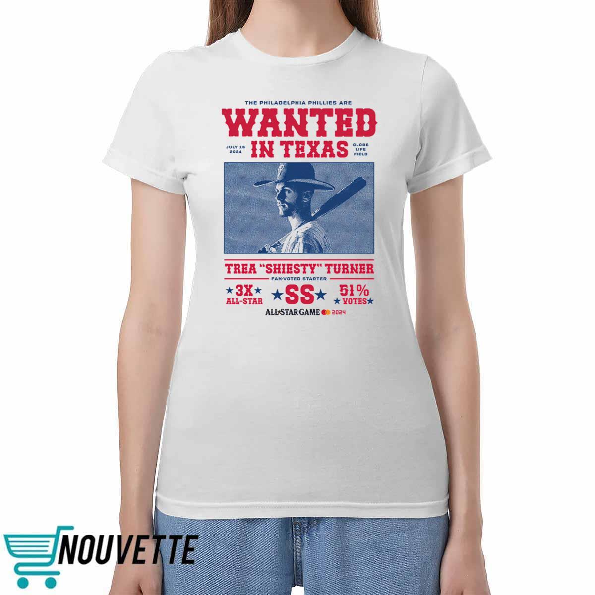 The Phillies Are Wanted In Texas Trea Shiesty Turner Shirt The Phillies Are Wanted In Texas Trea Shiesty Turner Shirt