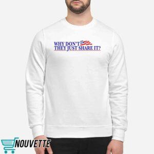 Why Don't They Just Share It Shirt 2 Why Don't They They Just Share It Shirt