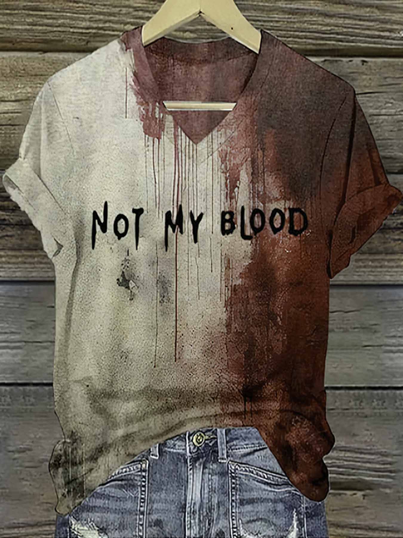 Women’s Not My Blood Halloween Print V Neck T Shirt Womens Not My Blood Halloween Print V Neck T Shirt