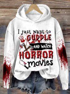 Blood I Just Want To Cuddle And Watch Horror Movies Halloween Print Shirt Blood I Just Want To Cuddle And Watch Horror Movies Halloween Print Shirt