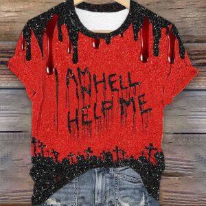 Bloody I Am In Hell Help Me Halloween Print Shirt