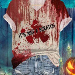 Bloody It’s Just A Scratch Halloween Shirt