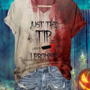Bloody Just The Tip I Promise Halloween Shirt
