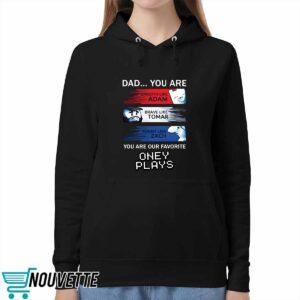 Dad You Are Our Favorite Oney Plays Shirt