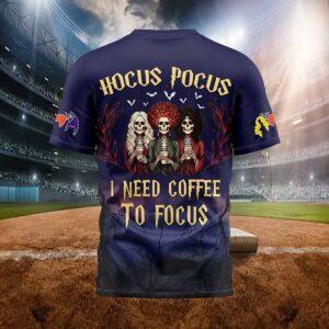 Hocus Pocus I Need Coffee To Focus Print Shirt 1 Hocus Pocus I Need Coffee To Focus Print Shirt