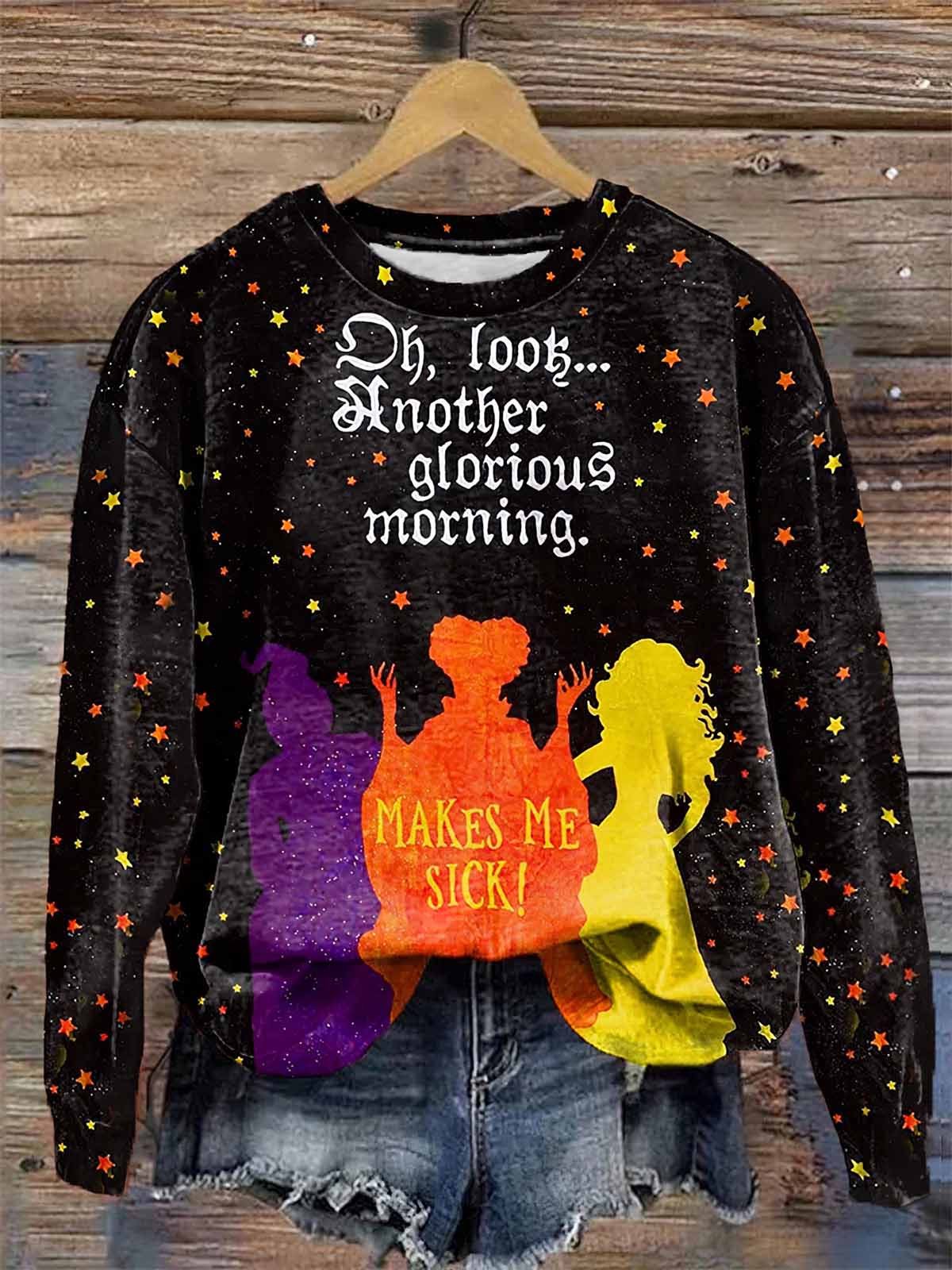Hocus Pocus Oh Look Another Glorious Morning Makes Me Sick Halloween Print Shirt Hocus Pocus Oh Look Another Glorious Morning Makes Me Sick Halloween Print Shirt