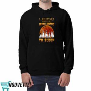 I Support Putting Animal Abusers To Sleep Halloween Shirt