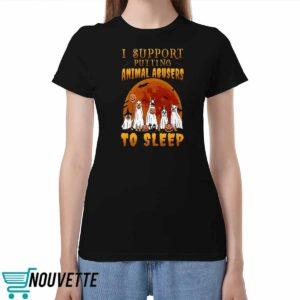 I Support Putting Animal Abusers To Sleep Halloween Shirt I Support Putting Animal Abusers To Sleep Halloween Shirt