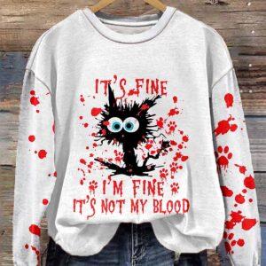 It Is Fine I'm Fine It's Not My Blood Halloween Print Shirt